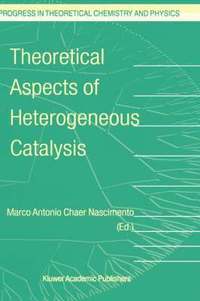 bokomslag Theoretical Aspects of Heterogeneous Catalysis