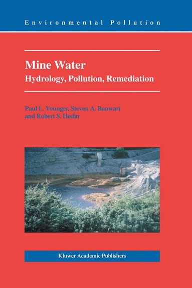 Paul L. Younger, S.A. Banwart, Robert S. Hedin - Mine Water, Inbunden