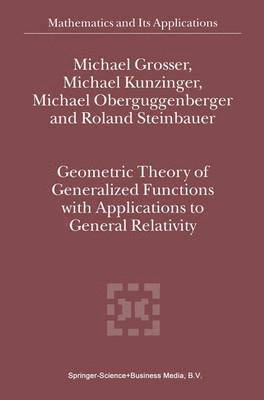 bokomslag Geometric Theory of Generalized Functions with Applications to General Relativity