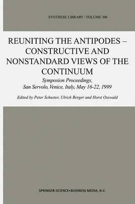 Reuniting the Antipodes - Constructive and Nonstandard Views of the Continuum 1