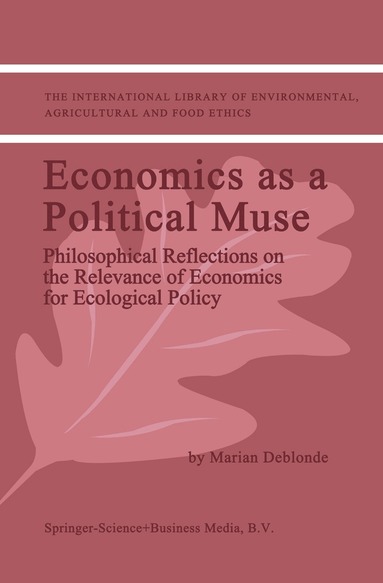 M.K. Deblonde - Economics as a Political Muse, Inbunden