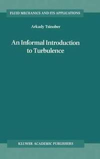 bokomslag An Informal Introduction to Turbulence