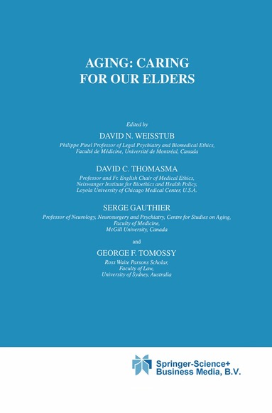 David C. Thomasma, Serge Gauthier, David N. Weisstub, David C. Thomasma, S. Gauthier, G.F. Tomossy - Aging: Caring for Our Elders, Inbunden