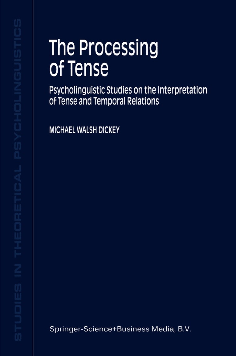 Processing of Tense