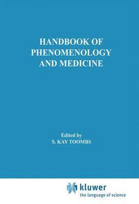 Handbook of Phenomenology and Medicine 1