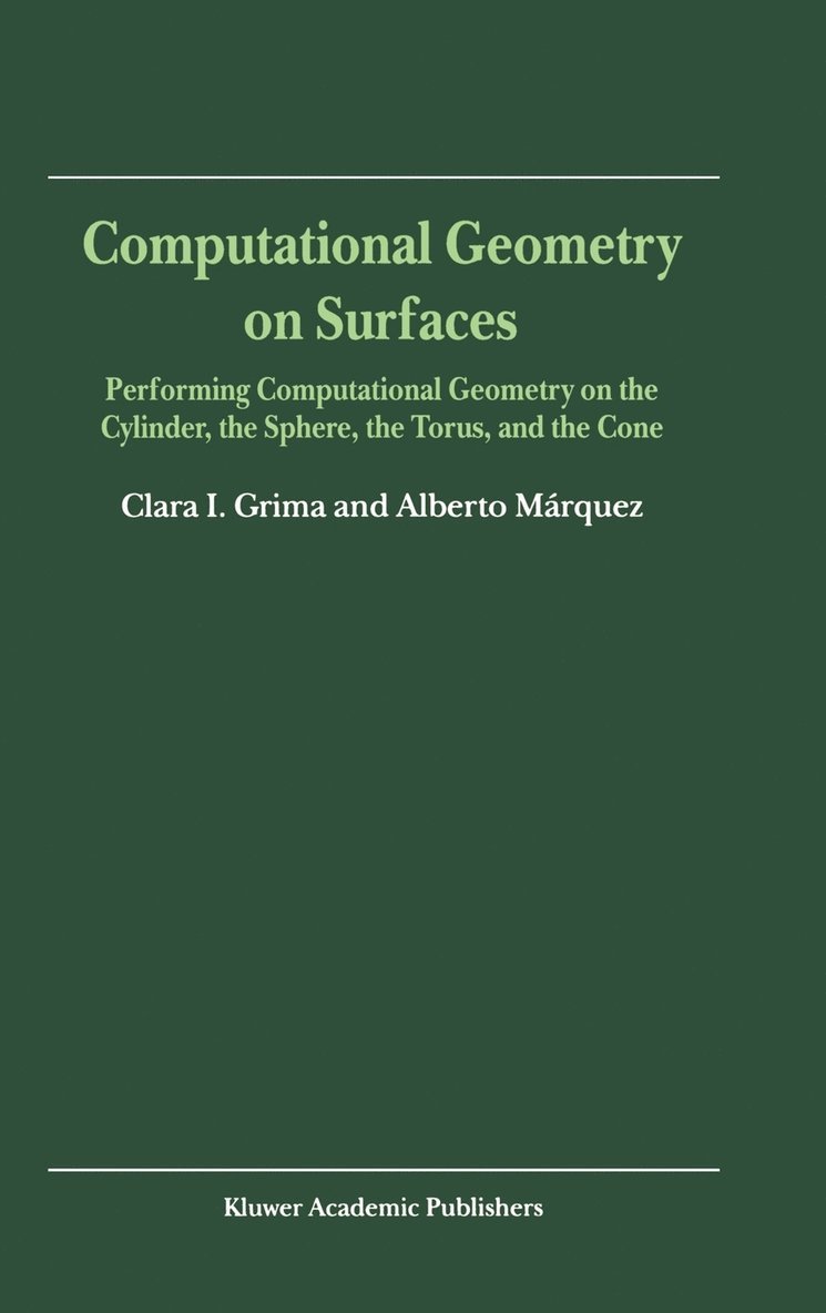 Clara I. Grima, Alberto Márquez, Clara Grima - Computational Geometry on Surfaces, Inbunden