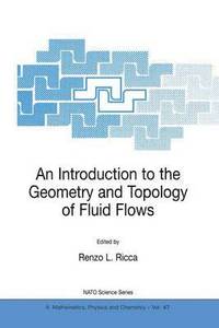 bokomslag Introduction to the Geometry and Topology of Fluid Flows