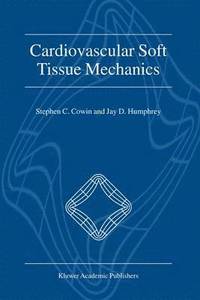 bokomslag Cardiovascular Soft Tissue Mechanics