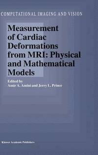 bokomslag Measurement of Cardiac Deformations from MRI: Physical and Mathematical Models