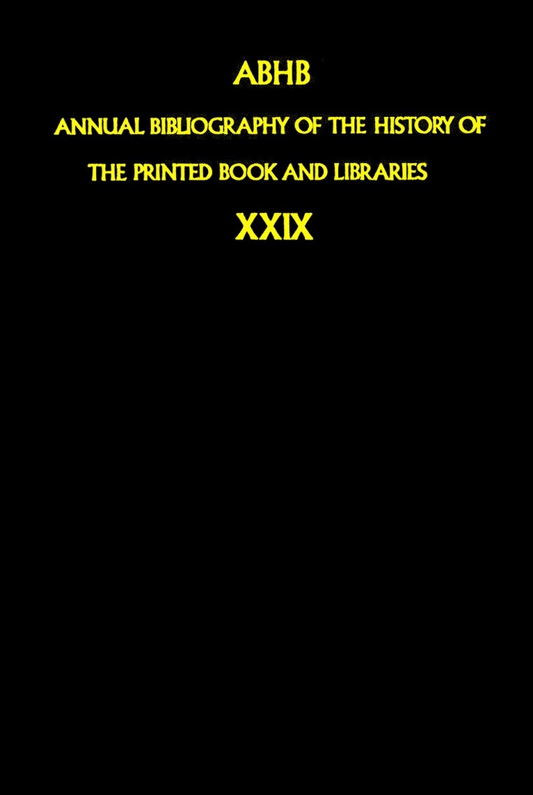 Annual Bibliography of the History of the Printed Book and Libraries 1