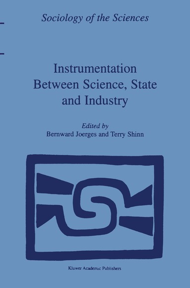 B. Joerges, T. Shinn - Instrumentation Between Science, State and Industry, Häftad