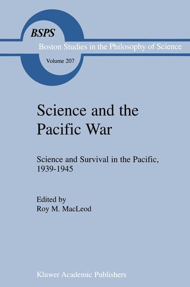 Roy M. MacLeod - Science and the Pacific War, Häftad
