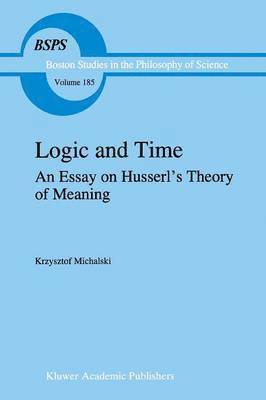 K. Michalski - Logic and Time, Häftad
