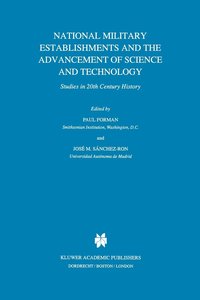 bokomslag National Military Establishments and the Advancement of Science and Technology