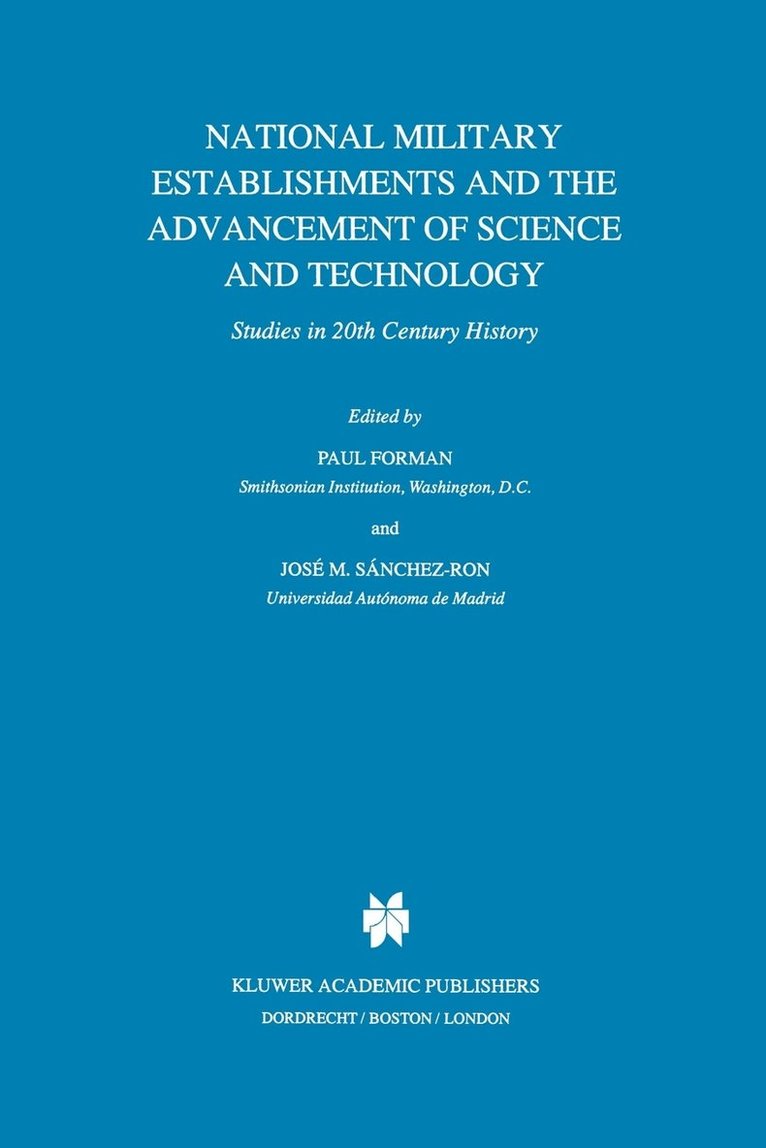 National Military Establishments and the Advancement of Science and Technology