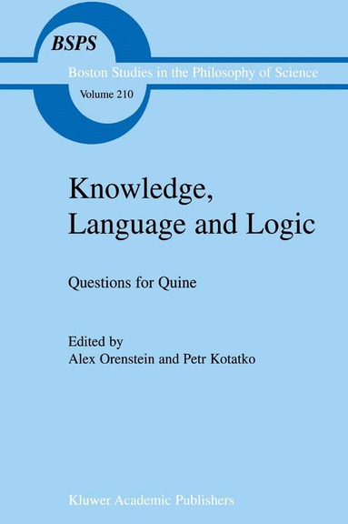 A. Orenstein, P. Kotatko - Knowledge, Language and Logic: Questions for Quine, Häftad