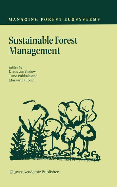 Klaus von Gadow, Timo Pukkala, Margarida Tomé - Sustainable Forest Management, Häftad