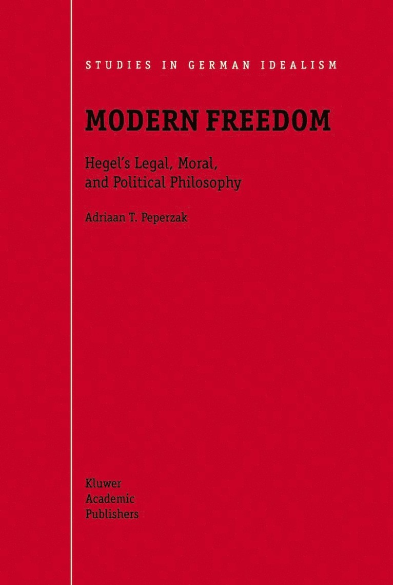 Adriaan T Peperzak, Adriaan T. Peperzak - Modern Freedom, Häftad