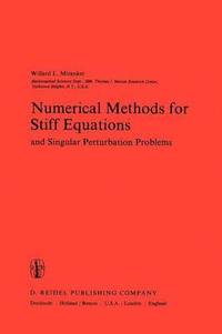 bokomslag Numerical Methods for Stiff Equations and Singular Perturbation Problems