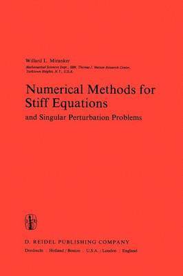 bokomslag Numerical Methods for Stiff Equations and Singular Perturbation Problems