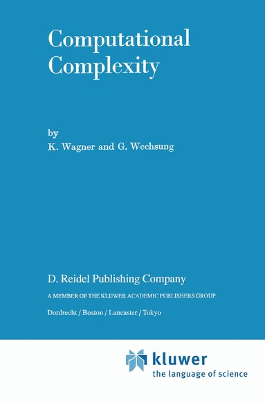 K. Wagner, G. Wechsung - Computational Complexity, Häftad