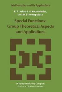 bokomslag Special Functions: Group Theoretical Aspects and Applications