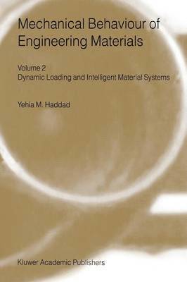 Y.M. Haddad, Y. M. Haddad - Mechanical Behaviour of Engineering Materials, Häftad