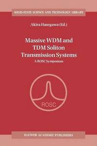 bokomslag Massive WDM and TDM Soliton Transmission Systems