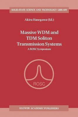Massive WDM and TDM Soliton Transmission Systems 1