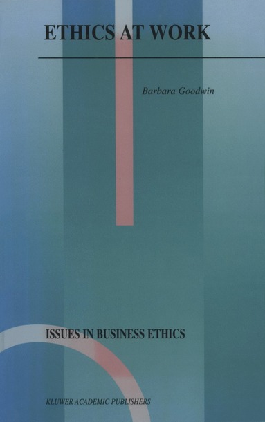 Barbara Goodwin - Ethics at Work, Häftad