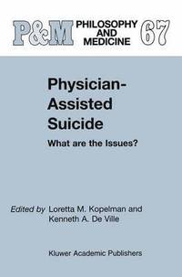 bokomslag Physician-Assisted Suicide: What are the Issues?