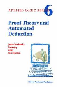 bokomslag Proof Theory and Automated Deduction