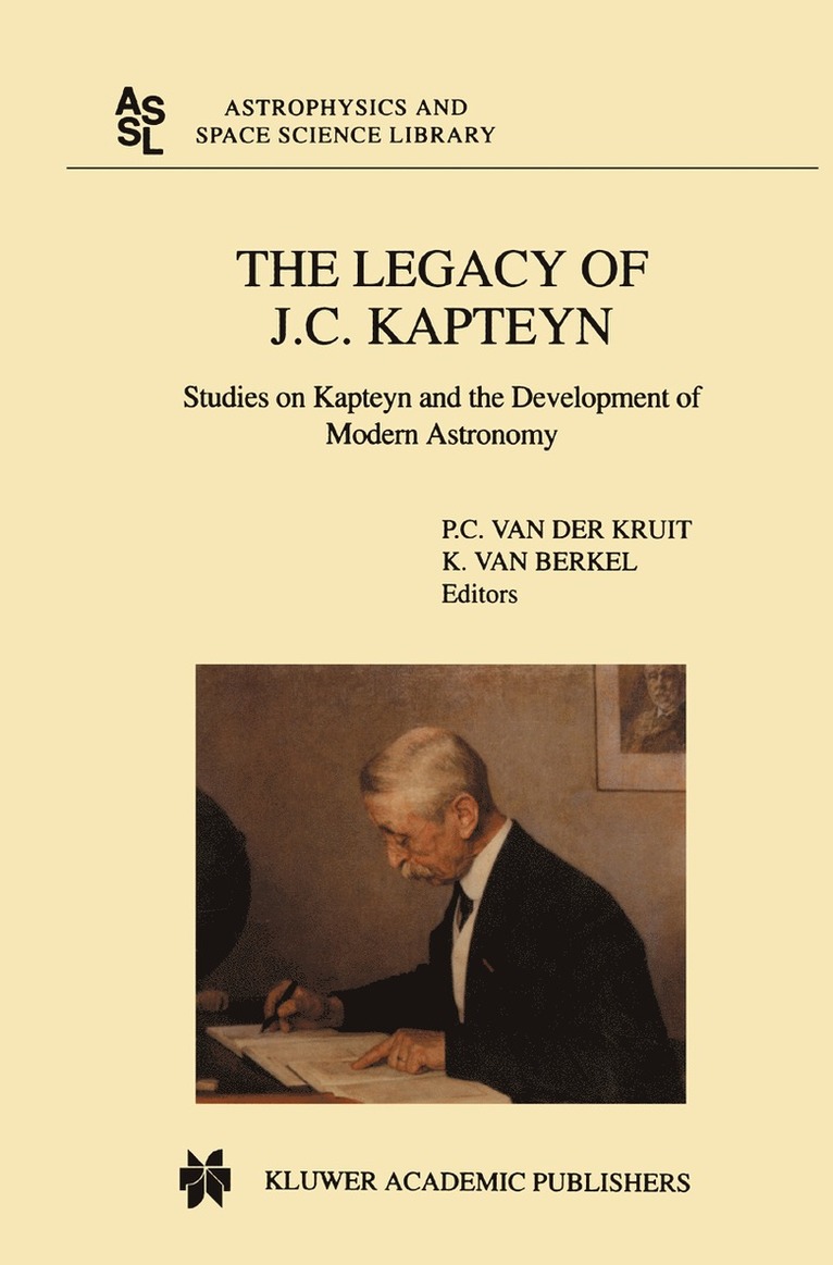 Piet C. van der Kruit, Klaas van Berkel, Piet C. Van Der Kruit, Klaas Van Berkel - Legacy of J.C. Kapteyn, Häftad