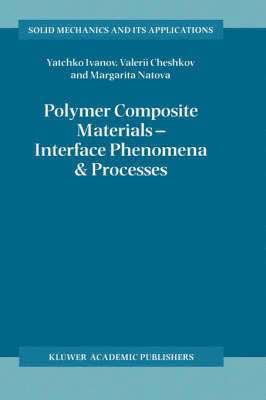 Polymer Composite Materials  Interface Phenomena & Processes 1