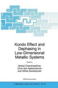 bokomslag Kondo Effect and Dephasing in Low-Dimensional Metallic Systems