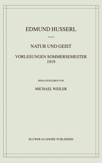 bokomslag Natur und Geist: Vorlesungen Sommersemester 1919