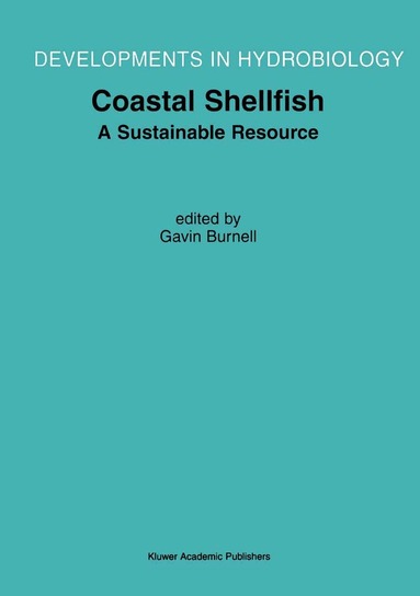 Gavin M. Burnell - Coastal Shellfish — A Sustainable Resource, Inbunden