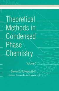 bokomslag Theoretical Methods in Condensed Phase Chemistry