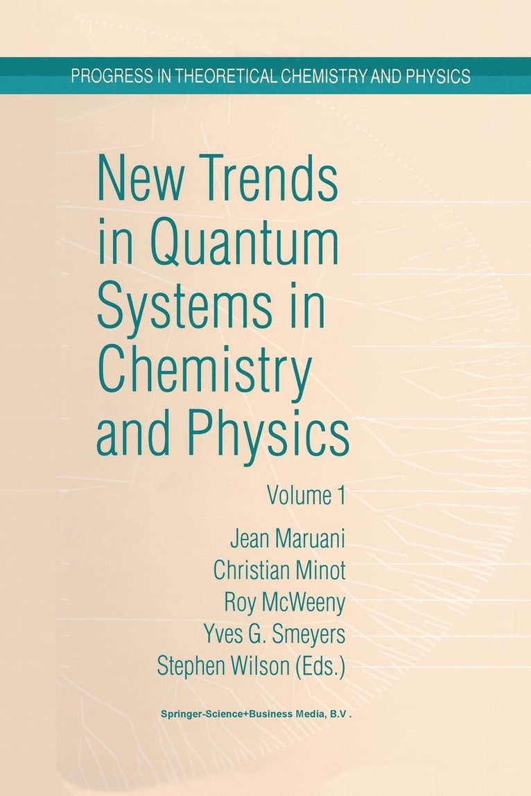 New Trends in Quantum Systems in Chemistry and Physics 1
