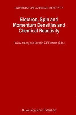 Electron, Spin and Momentum Densities and Chemical Reactivity 1