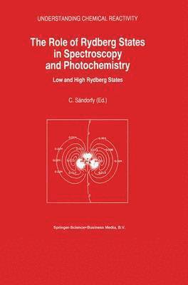 C. Sándorfy - Role of Rydberg States in Spectroscopy and Photochemistry, Häftad