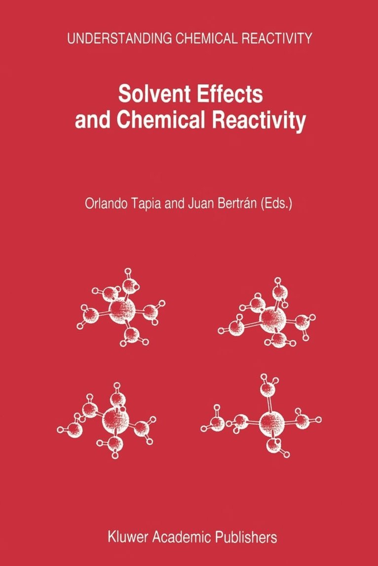 Solvent Effects and Chemical Reactivity