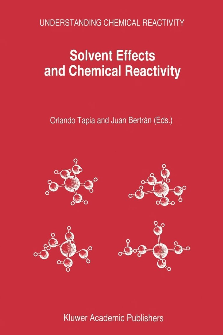 Solvent Effects and Chemical Reactivity 1