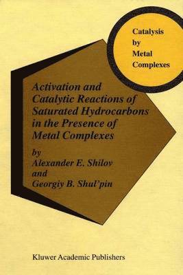Activation and Catalytic Reactions of Saturated Hydrocarbons in the Presence of Metal Complexes 1