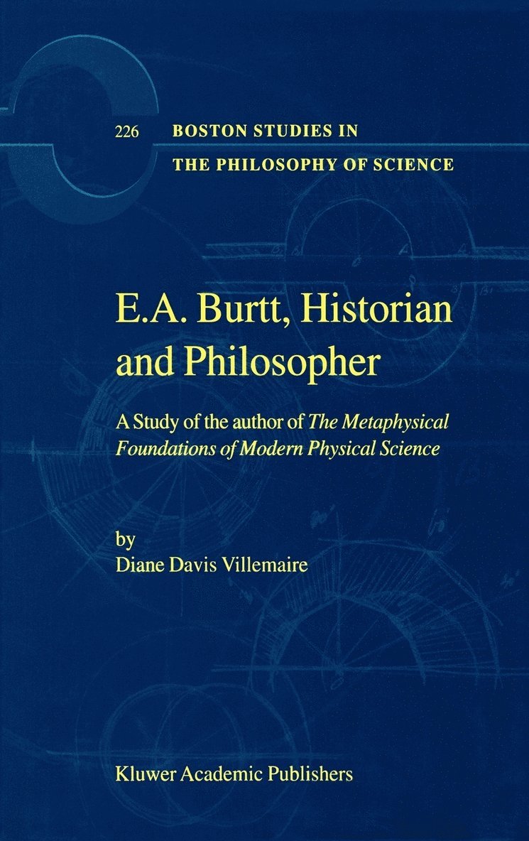 D. Villemaire, Diane Davis Villemaire - E.A. Burtt, Historian and Philosopher, Inbunden