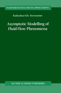 bokomslag Asymptotic Modelling of Fluid Flow Phenomena