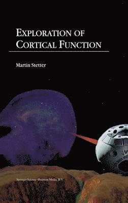 Exploration of Cortical Function 1