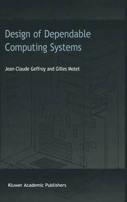 Design of Dependable Computing Systems 1