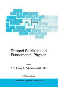 bokomslag Trapped Particles and Fundamental Physics