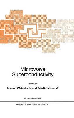 H. Weinstock, Martin Nisenoff - Microwave Superconductivity, Inbunden